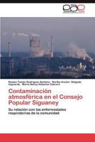 Contaminacion Atmosferica En El Consejo Popular Siguaney 3847369393 Book Cover