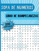 Sopa de Numeros Libro de Rompecabezas: Libro de B�squeda de N�meros con 250 Divertidos Rompecabezas para Adultos, Personas Mayores y Otros Aficionados a los Rompecabezas 1008915866 Book Cover