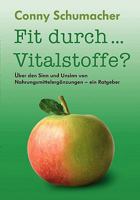 Fit durch... Vitalstoffe?: Über den Sinn und Unsinn von Nahrungsmittelergänzungen - ein Ratgeber 3839183138 Book Cover