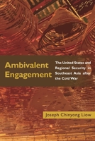 Ambivalent Engagement: The United States and Regional Security in Southeast Asia after the Cold War 0815738730 Book Cover