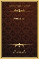 Franz Liszt 1518668062 Book Cover