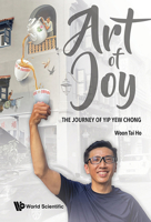 Art of Joy, The: The Street Art of Yip Yew Chong 9811278717 Book Cover