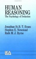 Human Reasoning: The Psychology Of Deduction 0863773141 Book Cover