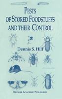 Pests of Stored Foodstuffs and their Control 1402007353 Book Cover