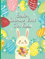 Easter Coloring Book For Kids: 20 Beautiful and Fun Coloring Pictures to Color for Your Kids B08XY355QT Book Cover