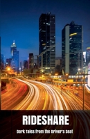 Rideshare: Dark Tales from the Driver's Seat (Our Lonely Path) B0DQY7H5GJ Book Cover