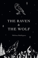 The Raven  The Wolf 1098377613 Book Cover