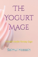 The Yogurt Mage: A Greek Nonfat Fantasy Saga B0F91TK47K Book Cover