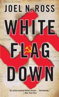White Flag Down 0385513895 Book Cover