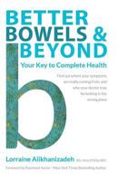Better Bowels and Beyond: Your Key to Complete Health 154460484X Book Cover