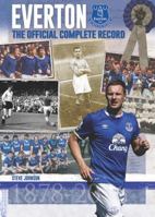 Everton: The Official Complete Record 1909245402 Book Cover