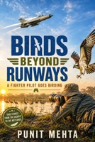 Birds Beyond Runways: Fun Birding Adventures of a Fighter Pilot B0H7HFRGLH Book Cover