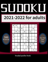 sudoku 2021-2022 for adults: 716 Puzzles for Every Day of the Year B08RR6YKDZ Book Cover