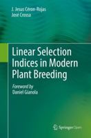 Linear Selection Indices in Modern Plant Breeding 3030082024 Book Cover