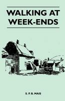 Walking at Week-Ends 1446543846 Book Cover