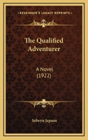 The Qualified Adventurer 0548862931 Book Cover