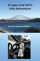 A Cape Cod Girl's Life Adventure 1734433841 Book Cover