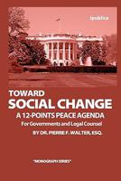 Toward Social Change 1456412833 Book Cover