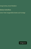 Kleine Schriften: Erster Theil: Ausgewählte Reden und Vorträge (German Edition) 3563933243 Book Cover