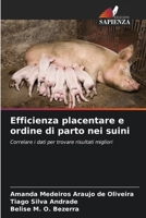 Efficienza placentare e ordine di parto nei suini (Italian Edition) 6208597501 Book Cover