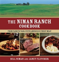 The Niman Ranch Cookbook: From Farm to Table With America's Finest Meat 1580085202 Book Cover