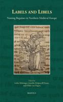 Labels and Libels: Naming Beguines in Northern Medieval Europe 2503551351 Book Cover