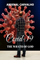 Covid 19 - The Wrath of God 1034603558 Book Cover