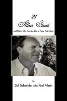21 Allen Street: And Other Tales from the Life of Actor Paul Marin 1440147876 Book Cover