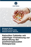 Raloxifen-Tablette mit sofortiger Freisetzung zur Behandlung der postmenopausalen Osteoporose 6203603864 Book Cover