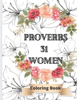 Proverbs 31 Women coloring books: Bible based verses B09KDSZB7Q Book Cover