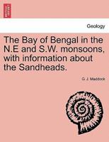 The Bay of Bengal in the N.E. and S.W. Monsoons 1241116091 Book Cover