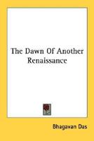 The Dawn Of Another Renaissance 1432580787 Book Cover