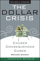 The Dollar Crisis: Causes, Consequences, Cures , Revised and Updated