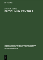 Buticum in Centula: Mit Einer Einführung in Die Bedeutung Der Mittelalterlichen Architektur 3112532856 Book Cover