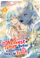 The Weakest Tamer Began a Journey to Pick Up Trash (Light Novel) Vol. 14 B0GVDT8NL5 Book Cover