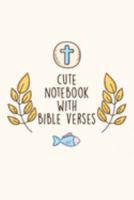 Cute Notebook With Bible Verse: Inspirational Notepad With Scripture Verses 1691488690 Book Cover