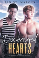 Damaged Hearts: Book 1 in the Boys of Venice Beach Series 1950860809 Book Cover