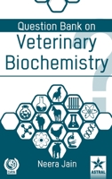 Question Bank on Veterinary Biochemistry 9390384494 Book Cover