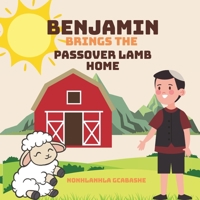 Benjamin Brings the Passover Lamb B0F47VCNXB Book Cover