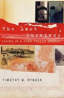 The Last Survivor: Living In A Town Called Dachau 0330390023 Book Cover