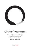 Circle of Awareness: Using the Body as a Mirror for Thoughts: A Psychotherapeutic Approach 9492004372 Book Cover