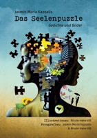 Das Seelenpuzzle: Gedichte und Bilder (German Edition) 3384094751 Book Cover