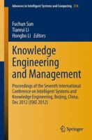 Knowledge Engineering and Management: Proceedings of the Seventh International Conference on Intelligent Systems and Knowledge Engineering, Beijing, ... in Intelligent Systems and Computing, 214) 3642378315 Book Cover