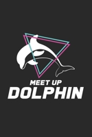 Meet up dolphin: 6x9 Dolphin - grid - squared paper - notebook - notes 1701875543 Book Cover