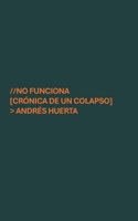 No funciona (Spanish Edition) B0DRFBJXDV Book Cover
