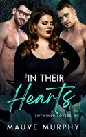 In Their Hearts: An MMF Bisexual Menage Romance (Entwined Lovers) B0H1YW6ZHM Book Cover