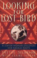 Looking for Lost Bird: A Jewish Woman Discovers Her Navajo Roots 0380795531 Book Cover