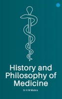 History and Philosophy of Medicine 9354725430 Book Cover