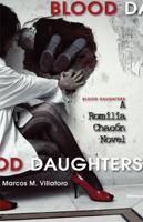 Blood Daughters: A Romilia Chacon Novel: A Romilia Chacon Novel 1597094269 Book Cover
