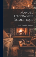 Manuel d'économie domestique 1022249835 Book Cover
